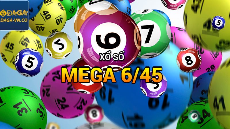 Mega 6/45 - Trải Nghiệm Quay Thưởng Đỉnh Cao Tại DAGA 3 Chia sẻ bí kíp chơi Mega 6/45 đạt hiệu quả nhất